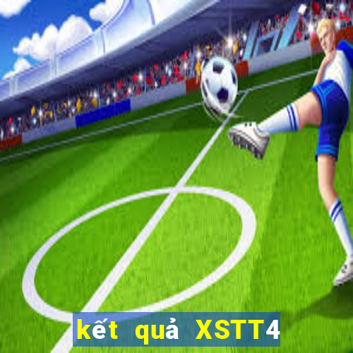 kết quả XSTT4 ngày 26