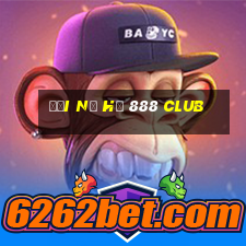 đại nổ hũ 888 club