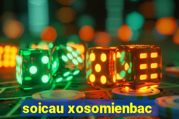 soicau xosomienbac