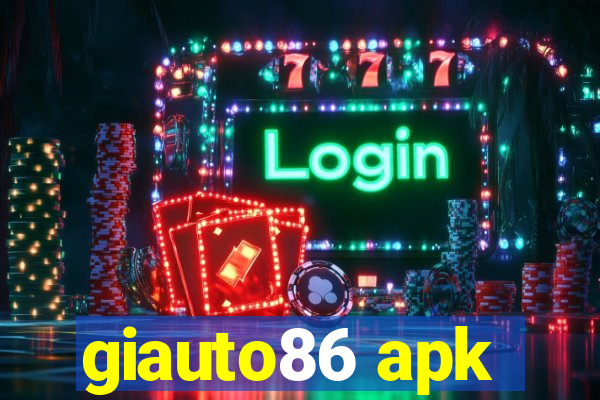 giauto86 apk