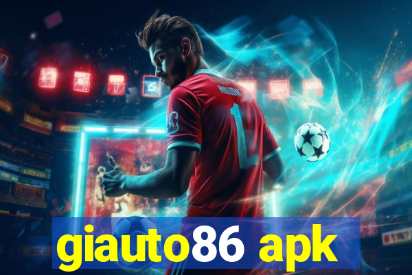 giauto86 apk