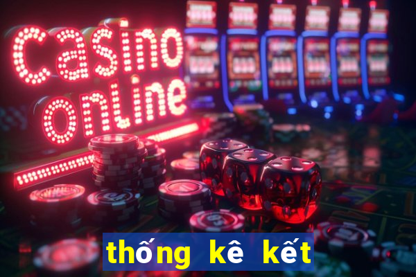 thống kê kết quả xổ số miền bắc hàng tuần