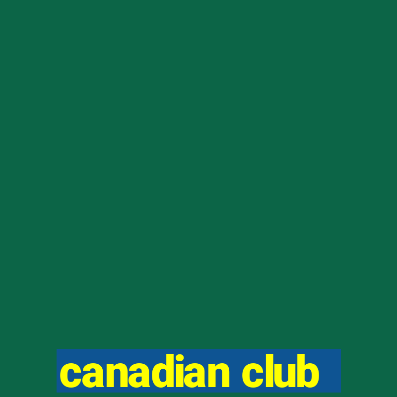 canadian club