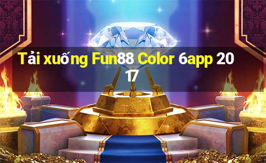 Tải xuống Fun88 Color 6app 2017