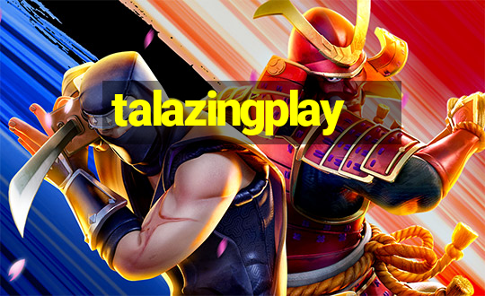 talazingplay