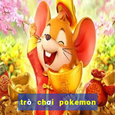 trò chơi pokemon đại chiến