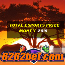 total esports prize money 2019