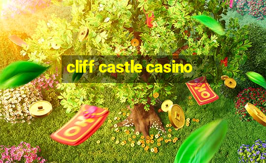 cliff castle casino