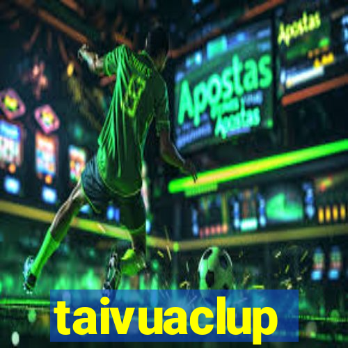 taivuaclup