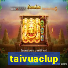 taivuaclup