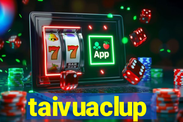 taivuaclup