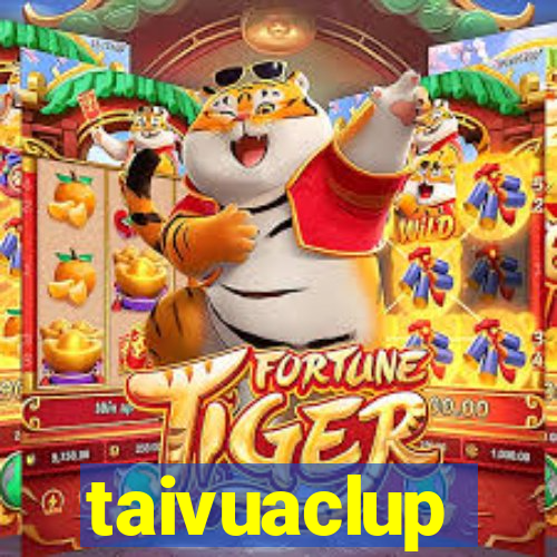 taivuaclup