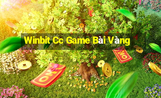 Winbit Cc Game Bài Vàng