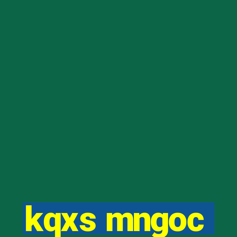 kqxs mngoc