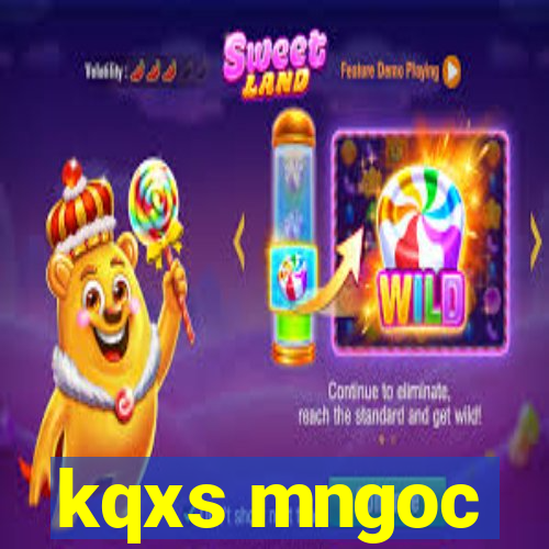 kqxs mngoc