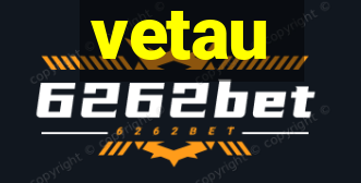 vetau