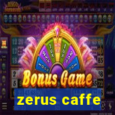 zerus caffe