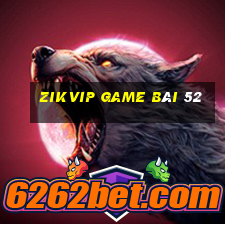 Zikvip Game Bài 52