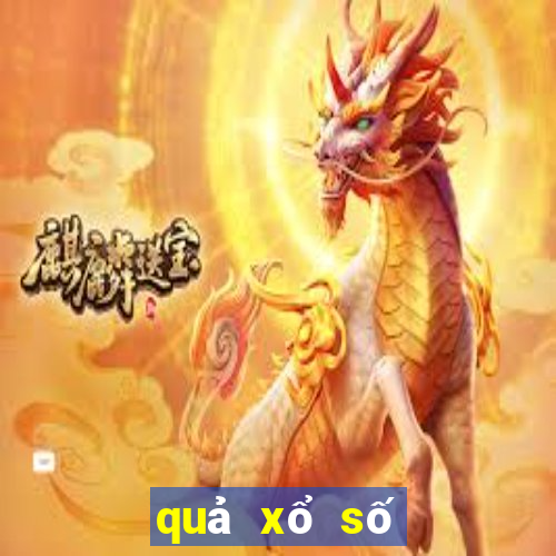 quả xổ số hôm nay