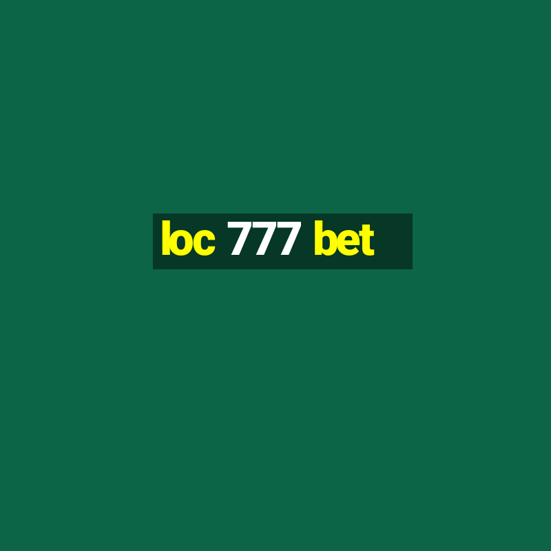 loc 777 bet