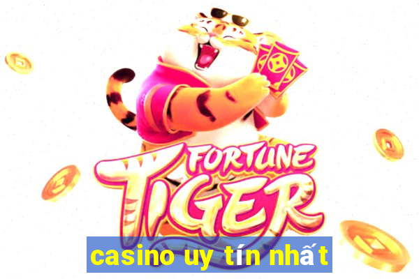 casino uy tín nhất