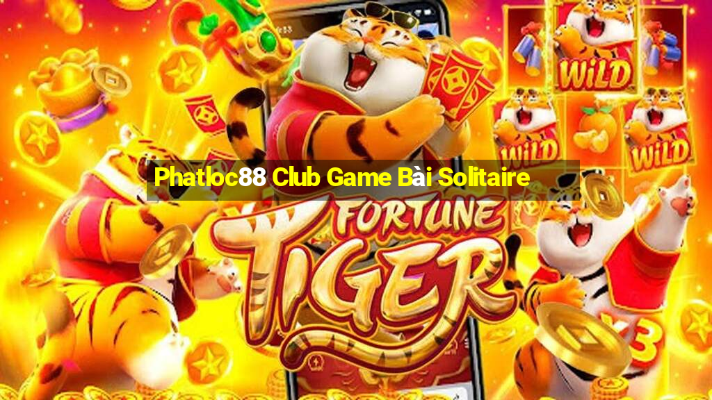 Phatloc88 Club Game Bài Solitaire