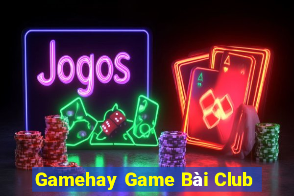 Gamehay Game Bài Club