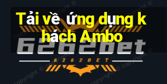 Tải về ứng dụng khách Ambo