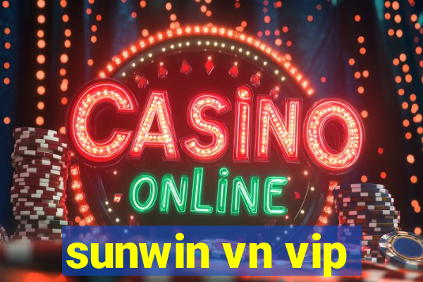 sunwin vn vip