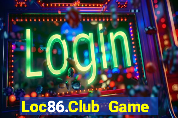 Loc86.Club Game Bài Trực Tuyến