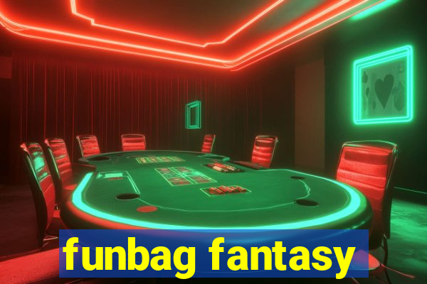 funbag fantasy