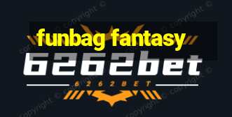 funbag fantasy