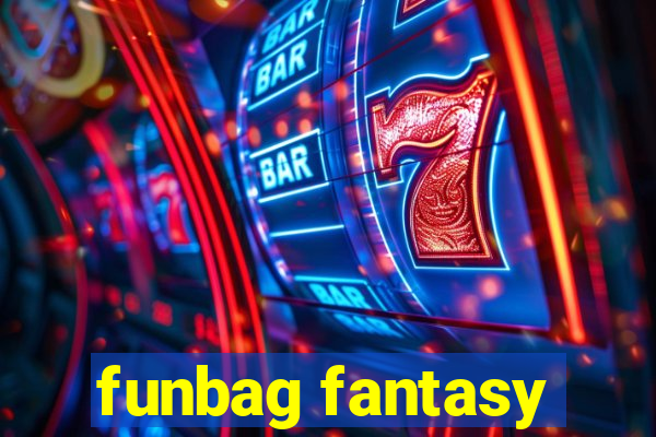 funbag fantasy