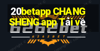 20betapp CHANGSHENG app Tải về