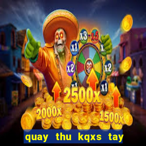 quay thu kqxs tay ninh hom nay