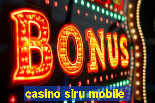 casino siru mobile