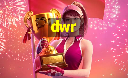 dwr