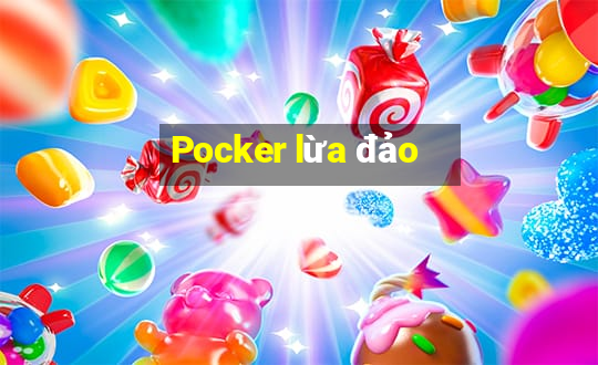 Pocker lừa đảo