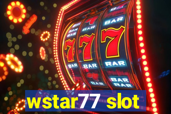 wstar77 slot