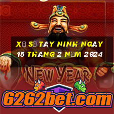 xổ số tây ninh ngày 15 tháng 2 năm 2024