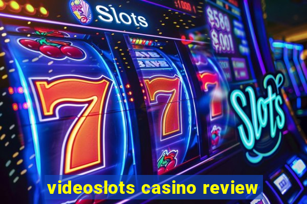 videoslots casino review