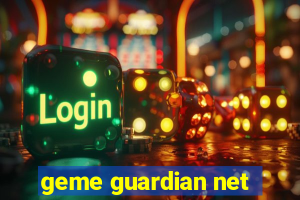 geme guardian net