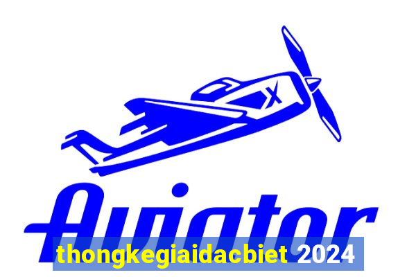 thongkegiaidacbiet 2024