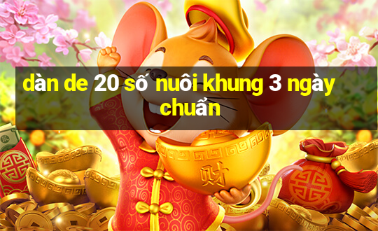 dàn de 20 số nuôi khung 3 ngày chuẩn