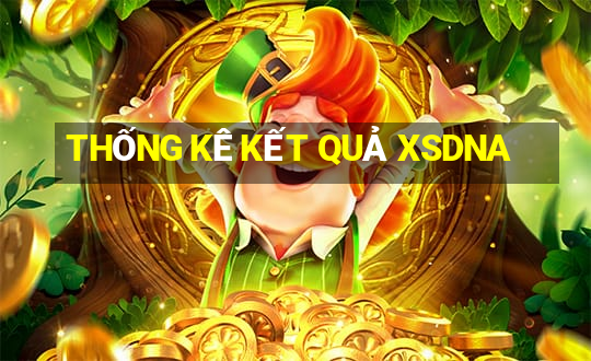 THỐNG KÊ KẾT QUẢ XSDNA