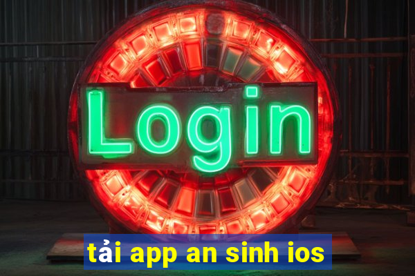 tải app an sinh ios