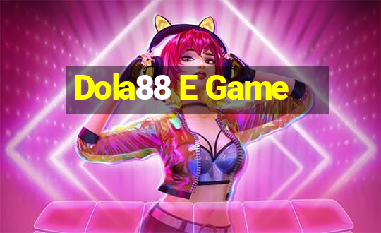 Dola88 E Game