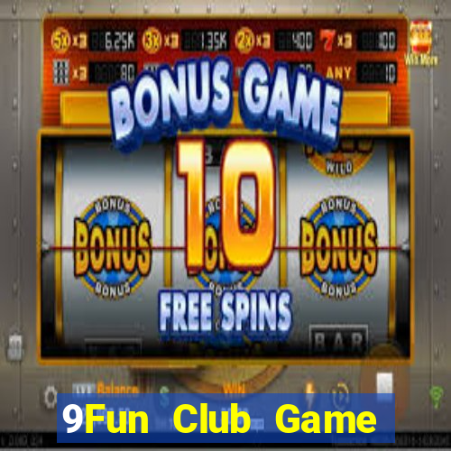 9Fun Club Game Bài Tiến Lên