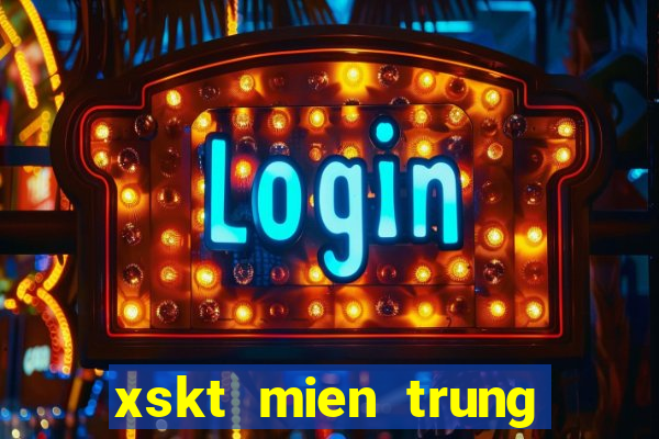 xskt mien trung hôm nay