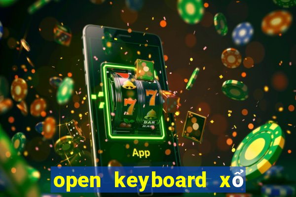 open keyboard xổ số miền nam